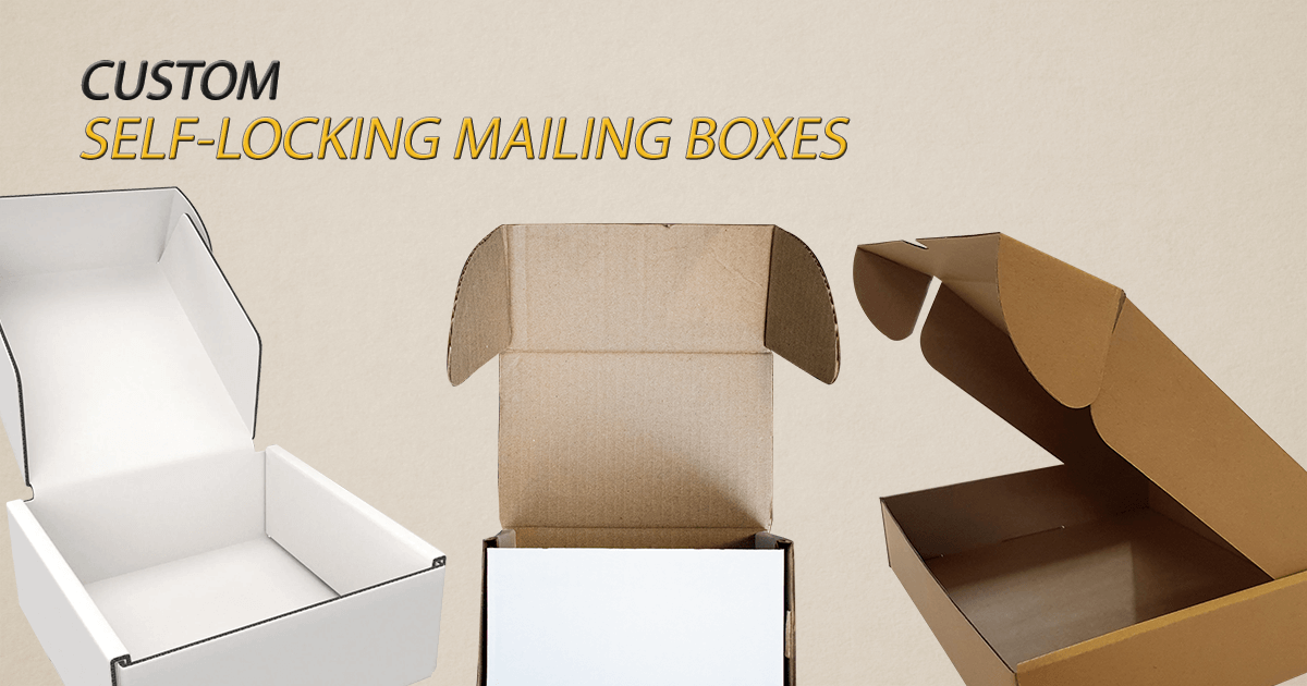 Custom Self-Locking Mailer Boxes — Secure Mailing Solution